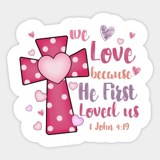 Retro Christian Valentine, Retro Religious Valentine, He First Loved Us Sticker